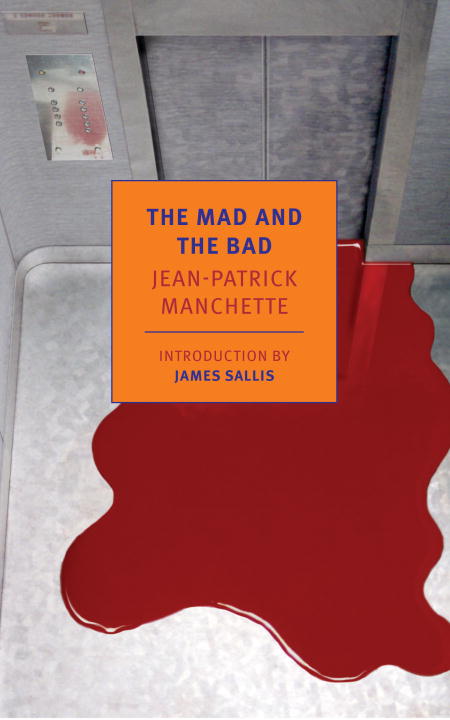 Jean-Patrick Manchette/The Mad and the Bad